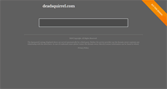 Desktop Screenshot of deadsquirrel.com